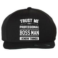 Boss Man Gift Idea Professional Boss Man Wool Snapback Cap