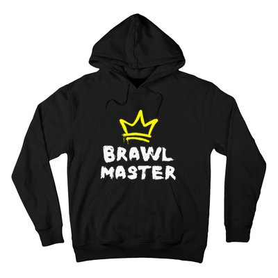 Brawl Master Gamer Gaming Brawler Brawl Hoodie