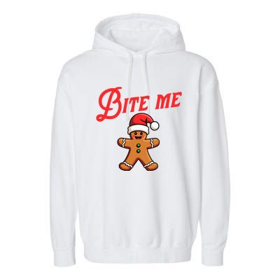 Bite Me Gingerbread Cookie Funny Sarcastic Christmas Holiday Garment-Dyed Fleece Hoodie