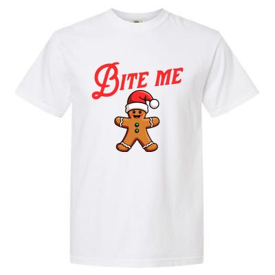 Bite Me Gingerbread Cookie Funny Sarcastic Christmas Holiday Garment-Dyed Heavyweight T-Shirt