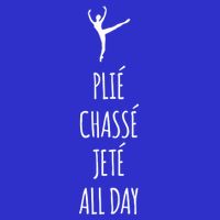 Ballet Meaningful Gift Dance Ballet Top Plie Chasse Jete All Day 16 in Basic Backpack