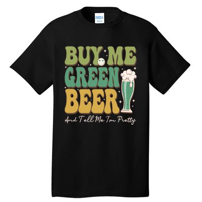 Buy Me Green Beer Tall T-Shirt