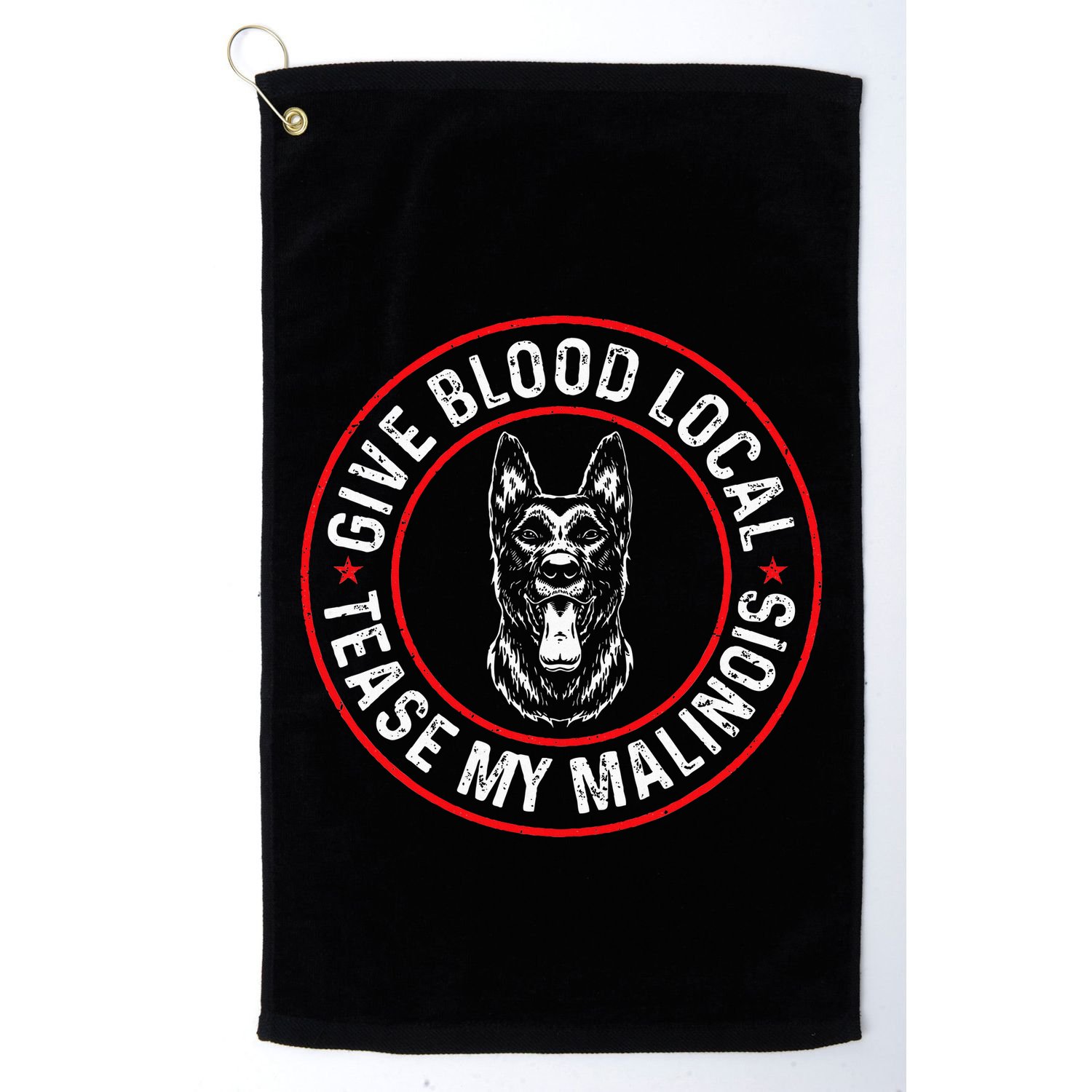 Belgian Malinois Give Blood Local Tease My Malinois Golf Towel