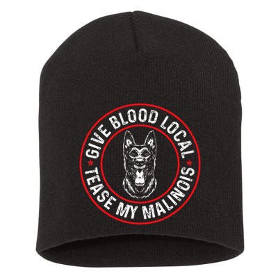 Belgian Malinois Give Blood Local Tease My Malinois Short Acrylic Beanie