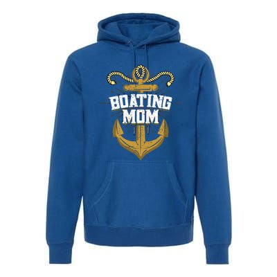 Boating Mom Gift Motorboating Sailing Captain Boat Gift Premium Hoodie