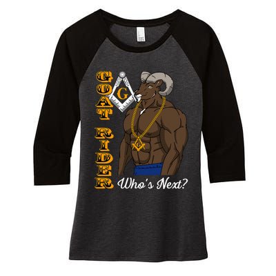 Brothers Masons Goat Rider WhoS Next Masonic Women's Tri-Blend 3/4-Sleeve Raglan Shirt