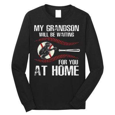 Baseball My Grandson Will Be Waiting For You At Home Long Sleeve Shirt