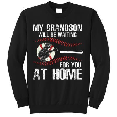 Baseball My Grandson Will Be Waiting For You At Home Sweatshirt