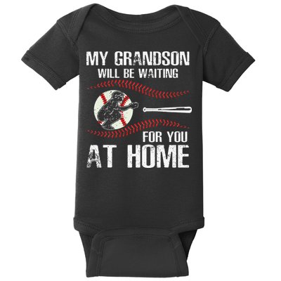 Baseball My Grandson Will Be Waiting For You At Home Baby Bodysuit