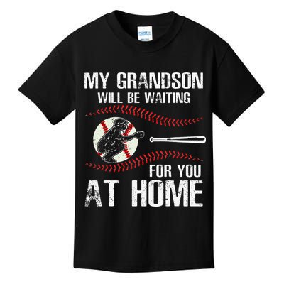Baseball My Grandson Will Be Waiting For You At Home Kids T-Shirt