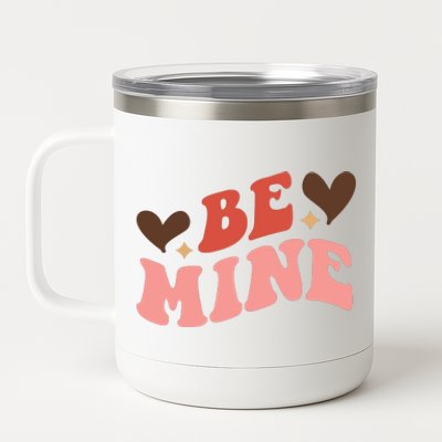 Be Mine Groovy Retro Valentine's Day Gift 12 oz Stainless Steel Tumbler Cup