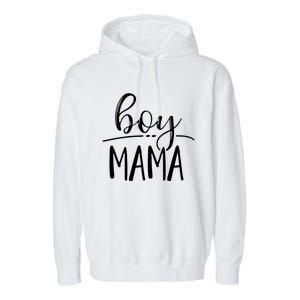 Boy Mama Great Gift For Moms Of Only Winter Garment-Dyed Fleece Hoodie