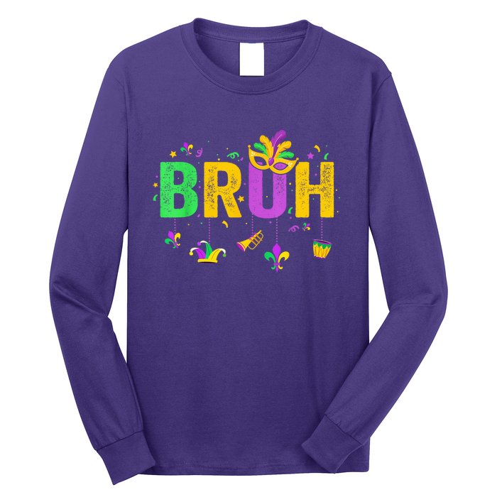 Bruh Mardi Gras Bruh Male Female Celebrating Mardi Gras Mask Carnival Long Sleeve Shirt