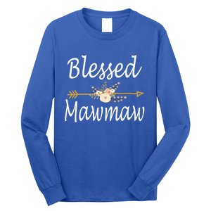 Blessed Mawmaw Great Gift Mothers Day Funny Gift Great Gift Long Sleeve Shirt