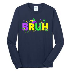 Bruh Mardi Gras Bruh Male Female Happy Mardi Gras Mask Tall Long Sleeve T-Shirt