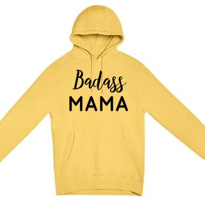 Badass Mama Gift Mom Life Gift Wife Mom Boss Blessed Mama Gift Premium Pullover Hoodie