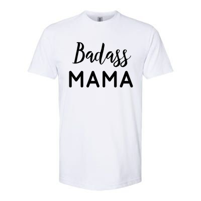 Badass Mama Gift Mom Life Gift Wife Mom Boss Blessed Mama Gift Softstyle CVC T-Shirt