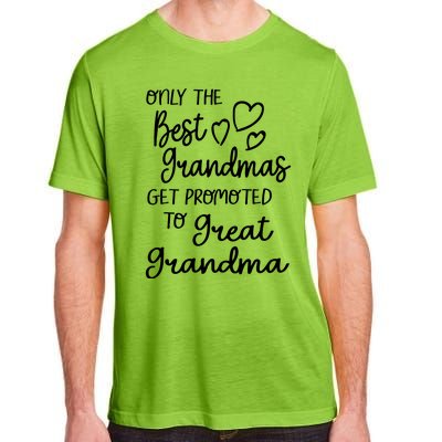 Best Moms Get Promoted To Great Grandma Great Grandmother Adult ChromaSoft Performance T-Shirt