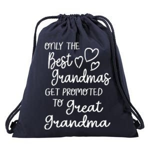 Best Moms Get Promoted To Great Grandma Great Grandmother Drawstring Bag