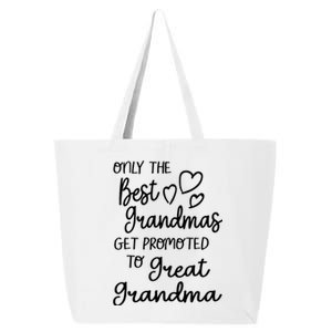 Best Moms Get Promoted To Great Grandma Great Grandmother 25L Jumbo Tote