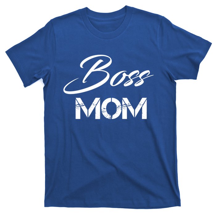 Boss Mom Great Gift Funny Gift T-Shirt