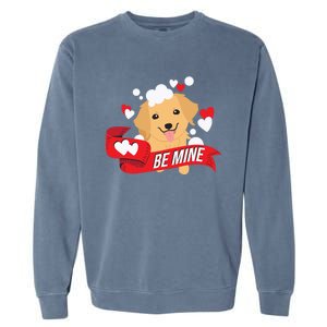 Be Mine Gift Funny Valentine's Day Cute Dog Puppy Gift Garment-Dyed Sweatshirt