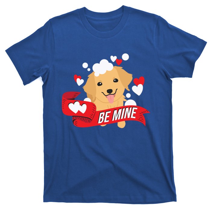 Be Mine Gift Funny Valentine's Day Cute Dog Puppy Gift T-Shirt