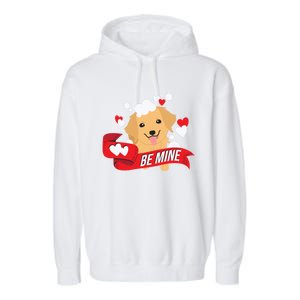 Be Mine Gift Funny Valentine's Day Cute Dog Puppy Gift Garment-Dyed Fleece Hoodie