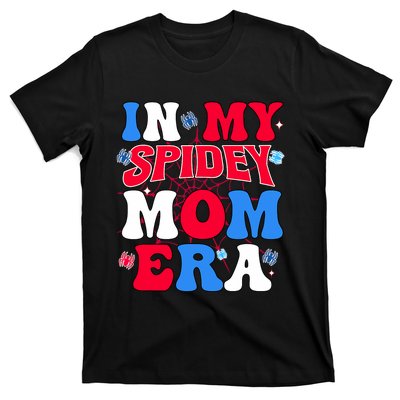 Boy Mama Groovy Mama And Daddy Spidey Mom In My Mom Era T-Shirt