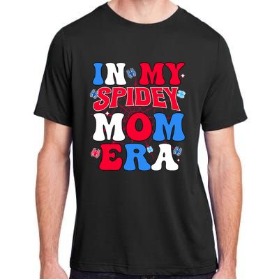 Boy Mama Groovy Mama And Daddy Spidey Mom In My Mom Era Adult ChromaSoft Performance T-Shirt