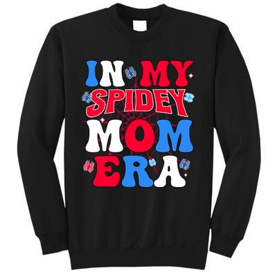 Boy Mama Groovy Mama And Daddy Spidey Mom In My Mom Era Tall Sweatshirt