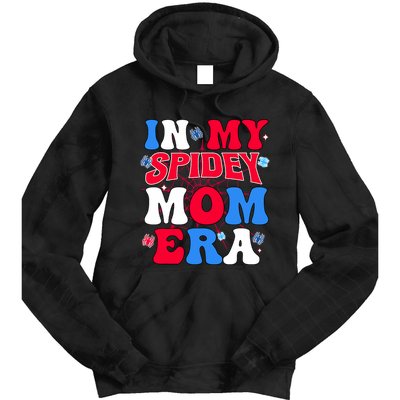 Boy Mama Groovy Mama And Daddy Spidey Mom In My Mom Era Tie Dye Hoodie