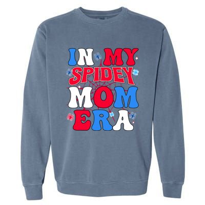 Boy Mama Groovy Mama And Daddy Spidey Mom In My Mom Era Garment-Dyed Sweatshirt