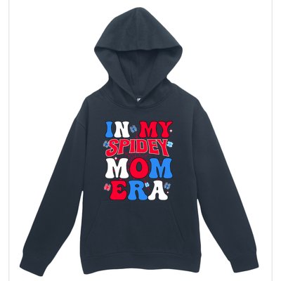 Boy Mama Groovy Mama And Daddy Spidey Mom In My Mom Era Urban Pullover Hoodie