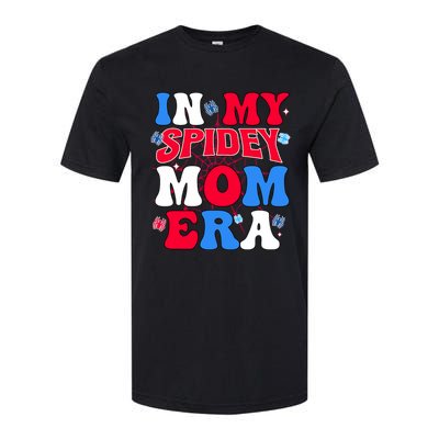 Boy Mama Groovy Mama And Daddy Spidey Mom In My Mom Era Softstyle CVC T-Shirt