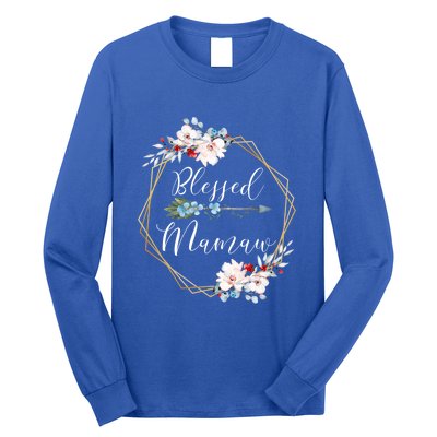 Blessed Mamaw Grandma Gift Long Sleeve Shirt