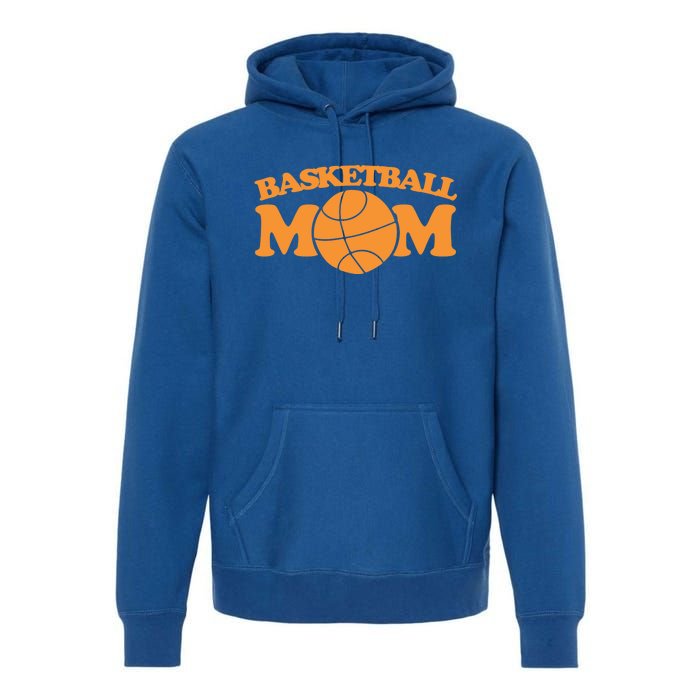 Basketball Mom Gift Sports Mothers Day Funny Gift Premium Hoodie