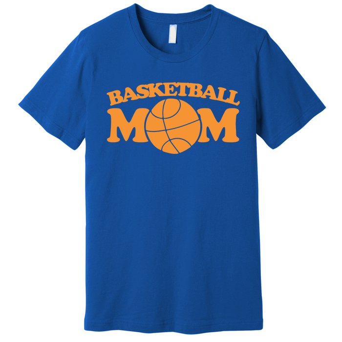 Basketball Mom Gift Sports Mothers Day Funny Gift Premium T-Shirt