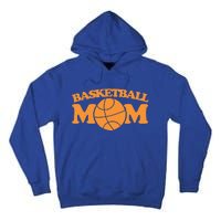 Basketball Mom Gift Sports Mothers Day Funny Gift Tall Hoodie