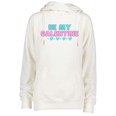 Be My Galentine Valentine's Day Gift Womens Funnel Neck Pullover Hood