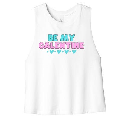 Be My Galentine Valentine's Day Gift Women's Racerback Cropped Tank