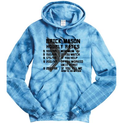 Brick Mason Hourly Rates Funny Bricklayer Labor Worker Funny Gift Funny Gift Tie Dye Hoodie