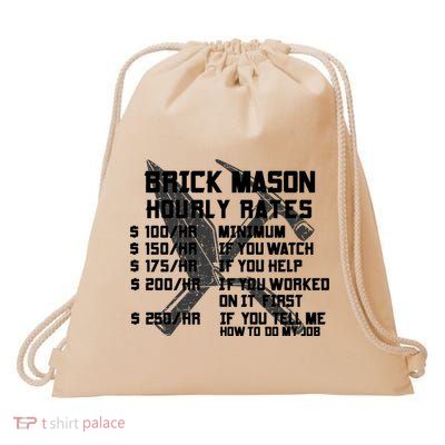 Brick Mason Hourly Rates Funny Bricklayer Labor Worker Funny Gift Funny Gift Drawstring Bag