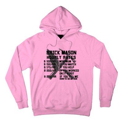 Brick Mason Hourly Rates Funny Bricklayer Labor Worker Funny Gift Funny Gift Hoodie