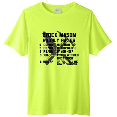 Brick Mason Hourly Rates Funny Bricklayer Labor Worker Funny Gift Funny Gift Tall Fusion ChromaSoft Performance T-Shirt