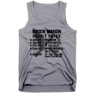 Brick Mason Hourly Rates Funny Bricklayer Labor Worker Funny Gift Funny Gift Tank Top