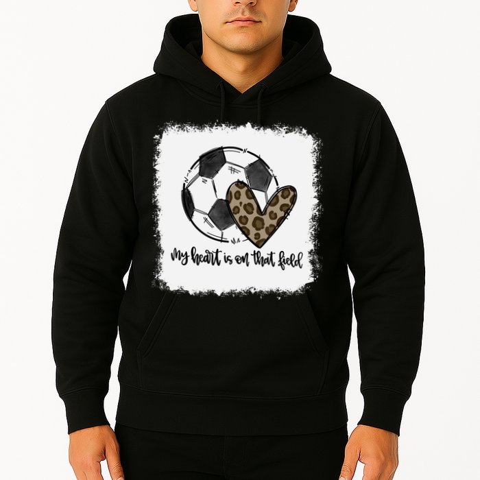 Bleached My Heart Is On That Field Soccer Mom Leopard Hoodie