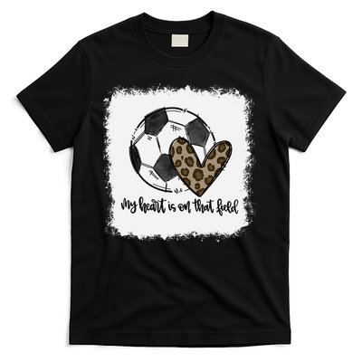 Bleached My Heart Is On That Field Soccer Mom Leopard T-Shirt