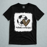 Bleached My Heart Is On That Field Soccer Mom Leopard T-Shirt