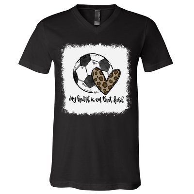 Bleached My Heart Is On That Field Soccer Mom Leopard V-Neck T-Shirt